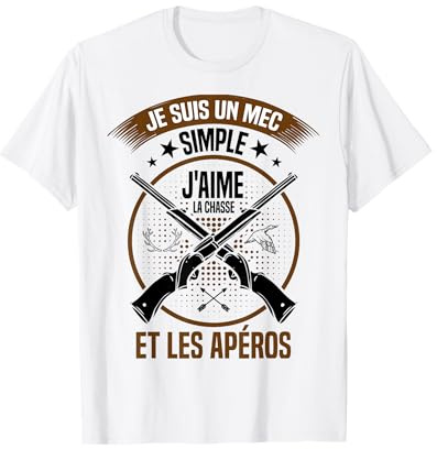Chasse et Apéro, Cadeau pour la chasseur, vêtement de chasse T-Shirt