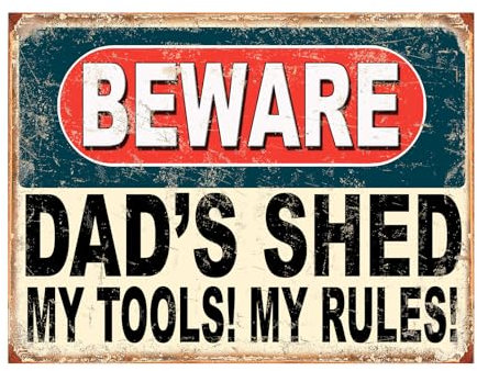 Shawprint Beware Dads Shed My Tools! My Rules! Funny Metal Signs Home Pub Indoor & Outdoor Garden Bar Garage Vintage Wall Plaque Gift Retro (10” x 8”)
