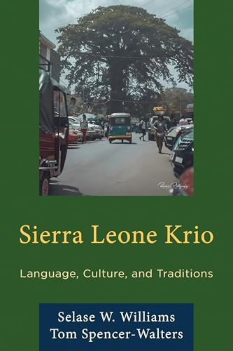 Sierra Leone Krio: Language, Culture, and Traditions (English Edition)