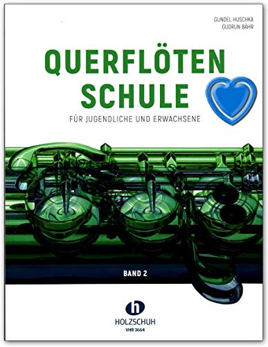 Querflötenschule Band 2 - zweibändige Schule für Jugendliche und Erwachsene - Lehrbuch mit bunter herzförmiger Notenklammer - VHR3664 9783864340987
