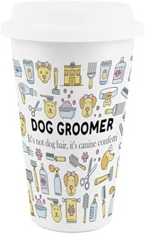 Purely Home Dog Groomer Ceramic Travel Mug - Humorous Pets Groomer Novelty Gifts/Presents - Reusable Silicone Lid Double-Walled Insulated Hot/Cold Drinks Flask Cup