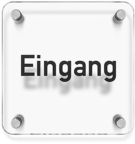 Türschilder24 Wandschild/Türschild • Eingang - Eingangsschild • 150 x 150mm. Schild besteht aus hochtransparentem 3mm Acrylglas. Inkl. 4 x Abstandshalter aus V2A Edelstahl