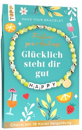 Follow your Feelings - Make your bracelet - Schmuckset Happy VE, 10 Ex.: Anleitung und Material für ein Armband. Mit gestalteter Geschenkkarte (Schmucksets)