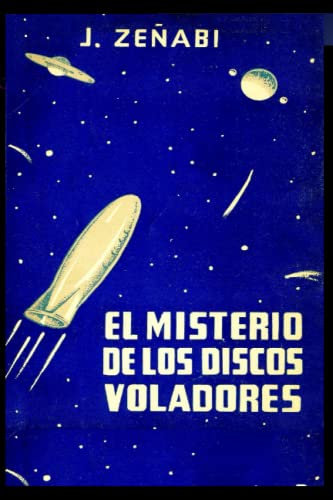 EL MISTERIO DE LOS DISCOS VOLADORES