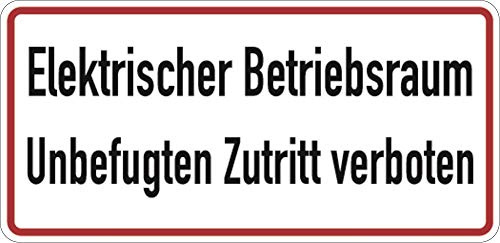 LEMAX® Hinweisschild, Elektrischer Betriebsraum, Unbefugten Zutritt verboten Kunststoff 350x170mm