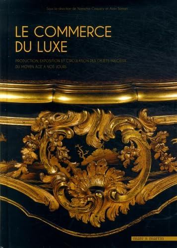 Le luxe du commerce et commerce de luxe