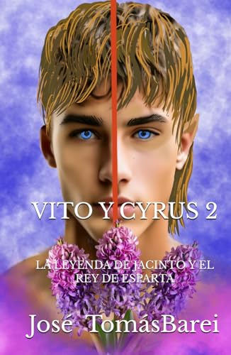 VITO Y CYRUS 2: LA LEYENDA DE JACINTO Y EL REY DE ESPARTA