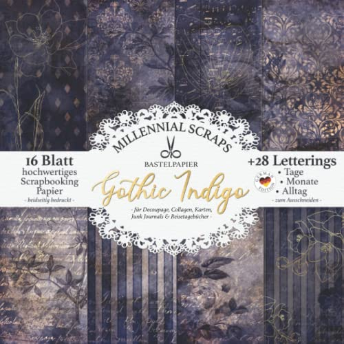 BASTELPAPIER Gothic Indigo – für Decoupage, Collagen, Karten, Junk Journals & Reisetagebücher –: DIY Papier & Zubehör zum Ausschneiden I Mit Letterings I Kalender Basteln, Tagebuch Deko & Inspo