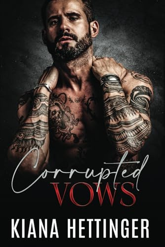Corrupted Vows: Eine düstere Mafia-Romanze mit zweiten Chancen (Mafia Kings: Corrupted, Band 5)