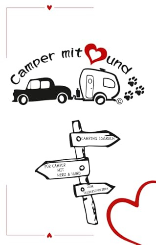 Camper mit Herz und Hund: Camping Logbuch für Camper mit Herz und Hund Wohnwagen