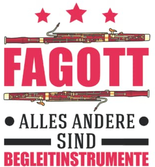 Fagott Notizbuch: Fagott Begleitinstrument Fagottist Fagottspieler / 6X9 Zoll / 120 Linierte Seiten