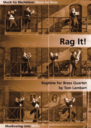 Rag It! Ragtime For Brass Quartet / Für Blechbläserquarett (Partitur und Stimmen) (Musik für Blechbläser)