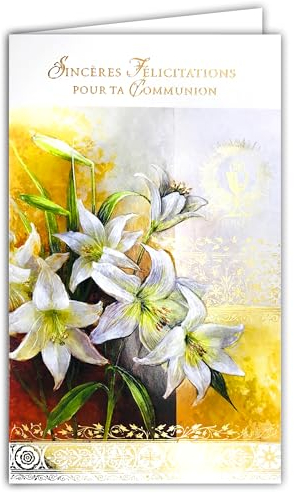 19-639 Carte avec Enveloppe Sincères Félicitations pour ta Communion Garçon Fille Chrétien(ne) Catholique Ostie Pain Vin Coupe Calice Ciboire Fleurs Lys Blancs Parrain Marraine - Fabriqué en Europe