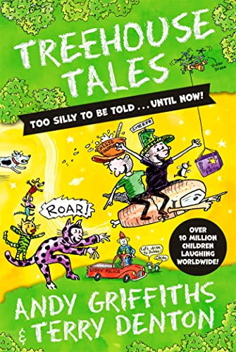 Treehouse Tales: too SILLY to be told ... UNTIL NOW!: the bestselling series