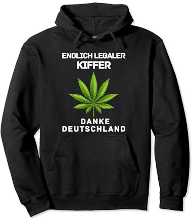 Endlich Legaler Kiffer Danke Deutschland Hanf Gras Liebhaber Pullover Hoodie