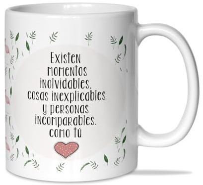 LINFORMAL Taza con Frases Existen momentos inolvidables. Cosas inexplicables y personas incomparables Ideal para Café, Regalo Original. Cerámica 350ml