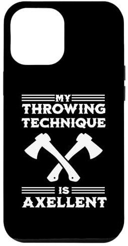 iPhone 13 Pro Max Funny Ax Throwing Pun Quote Men Women Case