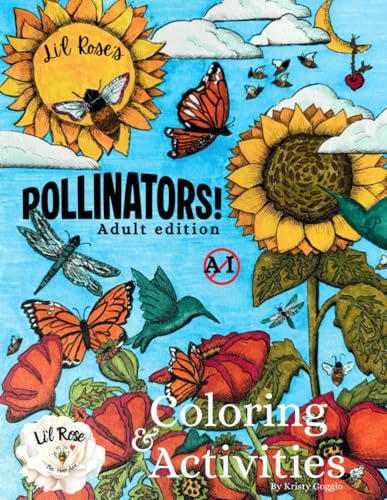 Li'l Rose's Pollinators! Adult edition: Coloring & Activity Book