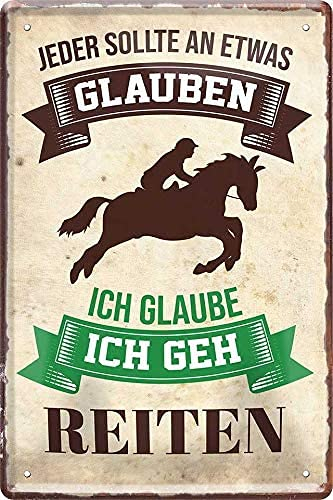 schilderkreis24 – Blechschild Spruch “Jeder glauben Reiten“ Deko Pferd Reiten Türschild Metallschild Reiten Schild Geschenkidee für alle Pferdebesitzer oder Pferde Fans 20x30 cm