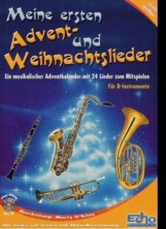 Meine Ersten Advent und Weihnachtslieder. Klarinette, Tenorsaxophon, Trompete, Tenorhorn