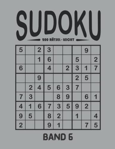 200+ Sudoku Leicht für Erwachsene: Sudoku Heft mit 200 sehr leichten Rätseln in großer Schrift - mit Lösungen