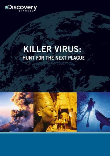 Killer Virus: Hunt For The Next Plague