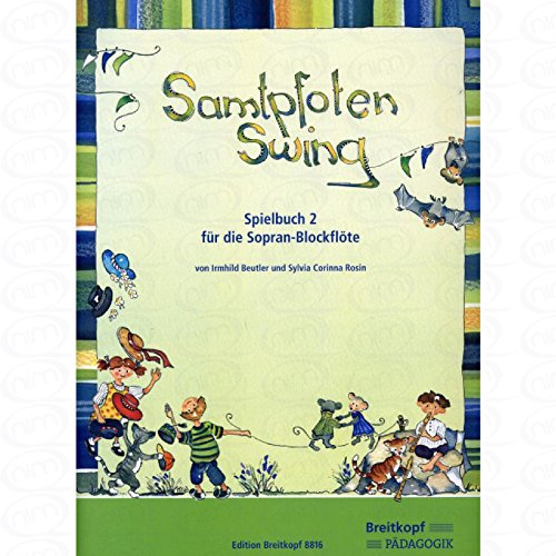 Samtpfoten Swing - arrangiert für Sopranblockflöte - (für ein bis zwei Instrumente) - (+Klavier/Gitarre) [Noten/Sheetmusic] Komponist : Beutler Irmhild