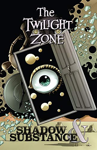 The Twilight Zone: Shadow & Substance (The Twilight Zone: Shadow and Substance) (English Edition)