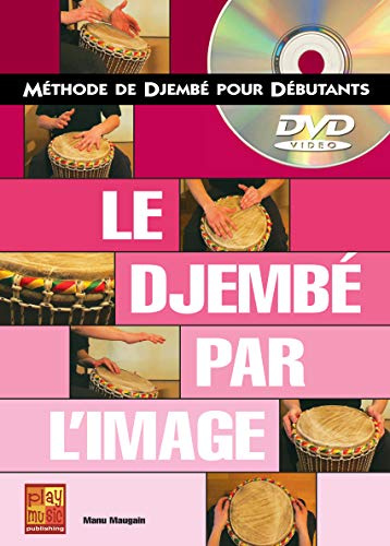 Maugain Manu Le Djembe Par L'Image Percussion Book/Dvd French