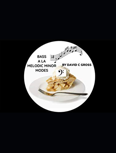 Bass ala Melodic Minor Modes