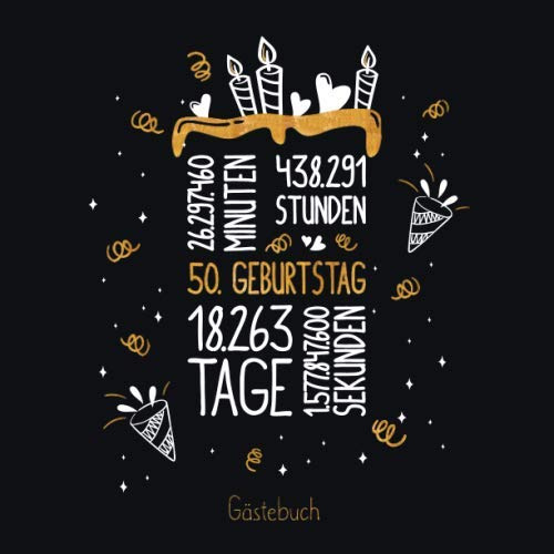 Gästebuch 50. Geburtstag: Geburtstags Deko & Geschenk zur Feier des 50.Geburtstag für Mann oder Frau / 50 Geburtstag Gästebuch / Buch zum Eintragen für Wünsche und Fotos der Gäste