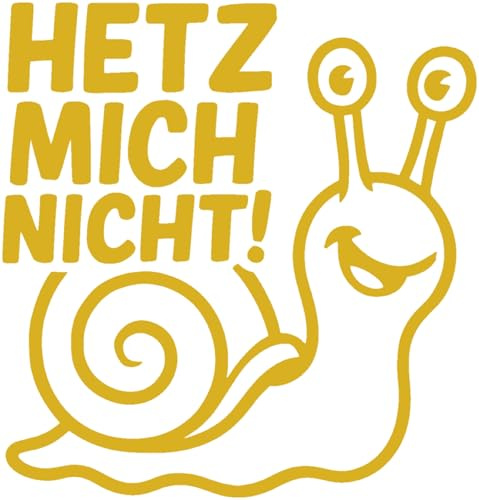 Samunshi® Schnecke Hetz mich nicht! als Autoaufkleber für Fahranfänger Auto Motorrad Helm Fahrrrad Aufkleber Laptop Sticker Leidenschaft Vinyl Dekoration 8 x 7,4cm gold