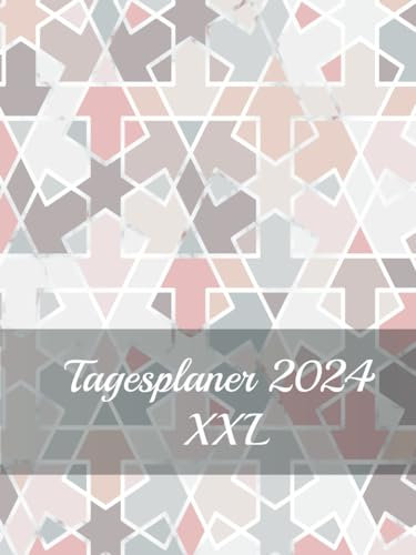 Tagesplaner 2024 XXL: Kalender 2024 buchkalender 1 tag 1 seite A4 I kalenderbuch 2024 12 monate von Januar bis Dezember Iterminplaner mit uhrzeit 2024