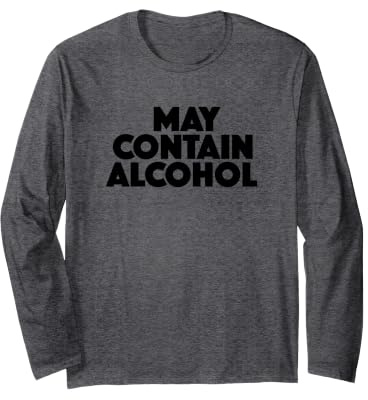 Tenue de fête Amusante avec Citation « May Contain Alcohol » Manche Longue