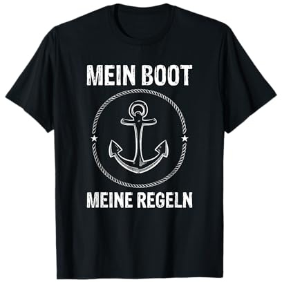Mein Boot Meine Regeln Lustiges Geschenk für Kapitäne T-Shirt