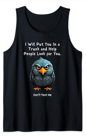 Te pondré en el baúl y ayudaré a la gente a buscar búho Camiseta sin Mangas