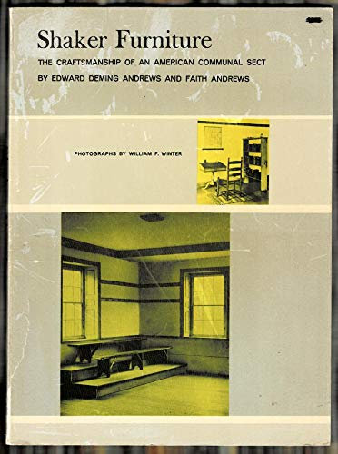 Shaker Furniture : The Craftmanship of an American communal Sect