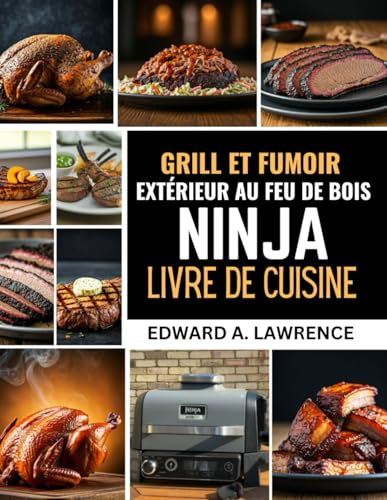 Grill et fumoir extérieur au feu de bois Ninja livre de cuisine