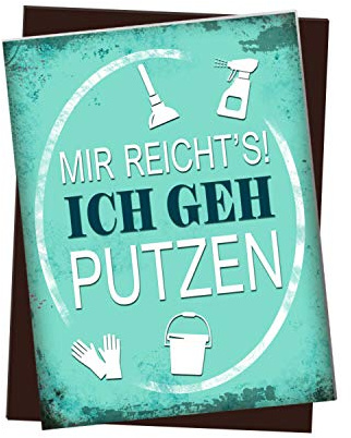 Kühlschrankmagnet mit Spruch: Mir reicht's! Ich GEH putzen