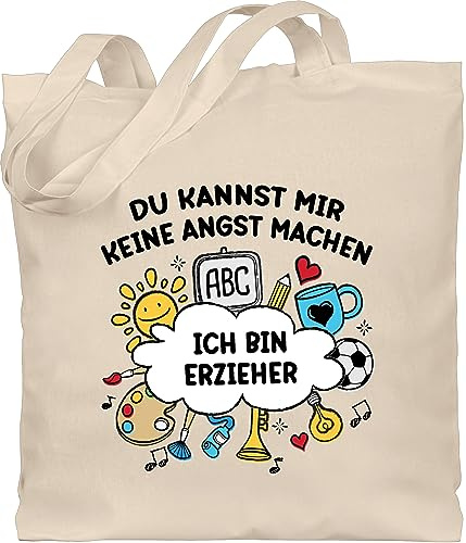 Shirtracer Baumwolltasche - Taschen - Du kannst mir keine Angst machen Ich bin Erzieher Geschenk I Weihnachtsgeschenke Kindergarten - Unisize - Naturweiß - erzieherin tasche für kindergärtner beutel
