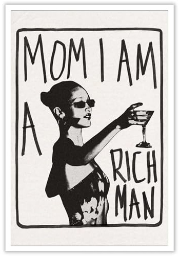 Liyark Ästhetisches Retro-Musikkelch-Poster mit Aufschrift Mom I Am A Rich Man, feministische Leinwand, Wandkunst, Vintage, Barwagen, Wanddekoration, adretter Wohnheim-Dekor, einzigartige