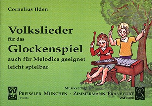 Volkslieder Fuer das Glockenspiel. Glockenspiel