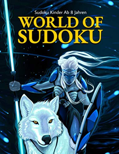 Sudoku Kinder Ab 8 Jahren: World Of Sudoku Kids Rätselheft Für Mädchen Und Jungen Logikspiele Ab 8 Jahre Rätselblock Rätselbuch Kinder Kreuzworträtsel ... Weihnachtsgeschenk für Kinder, Band 9)