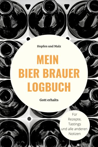 Mein Bier Brauer Logbuch: Notizbuch mit fertigen Seiten zum ausfüllen | Bier selber brauen und dokumentieren | 6x9 im praktischen Format | Homebrewing Book