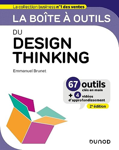 La boîte à outils du Design Thinking - 2e éd.
