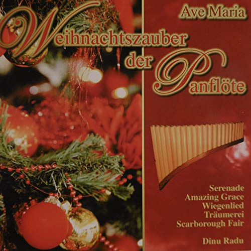 AVE MARIA - Weihnachtszauber der Panflöte