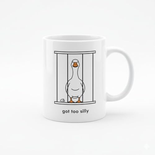 Willow Gifts Got Too Silly Goose - Meme Friends - Sarcastic Gift Mug | Birthday Gift for Friend 11oz Ceramic Tea Coffee Cup