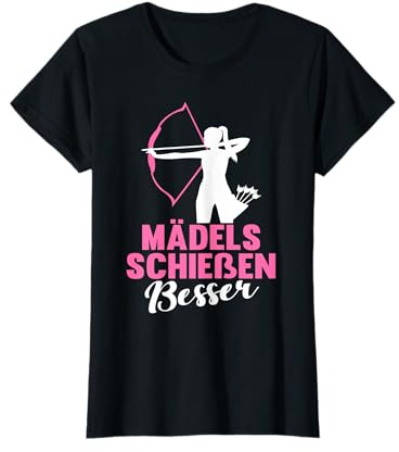 Lustig Mädels Schießen Besser Pfeil und Bogen Frauen T-Shirt