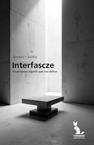 Interfascze: Proyectamos aquello que nos define