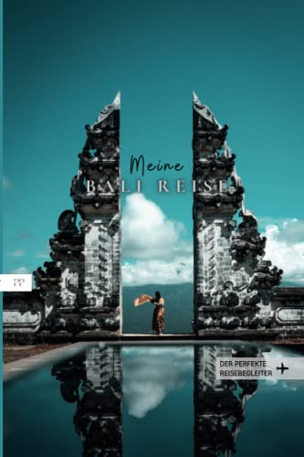 Meine Bali Reise: der perfekte Reisebegleiter
